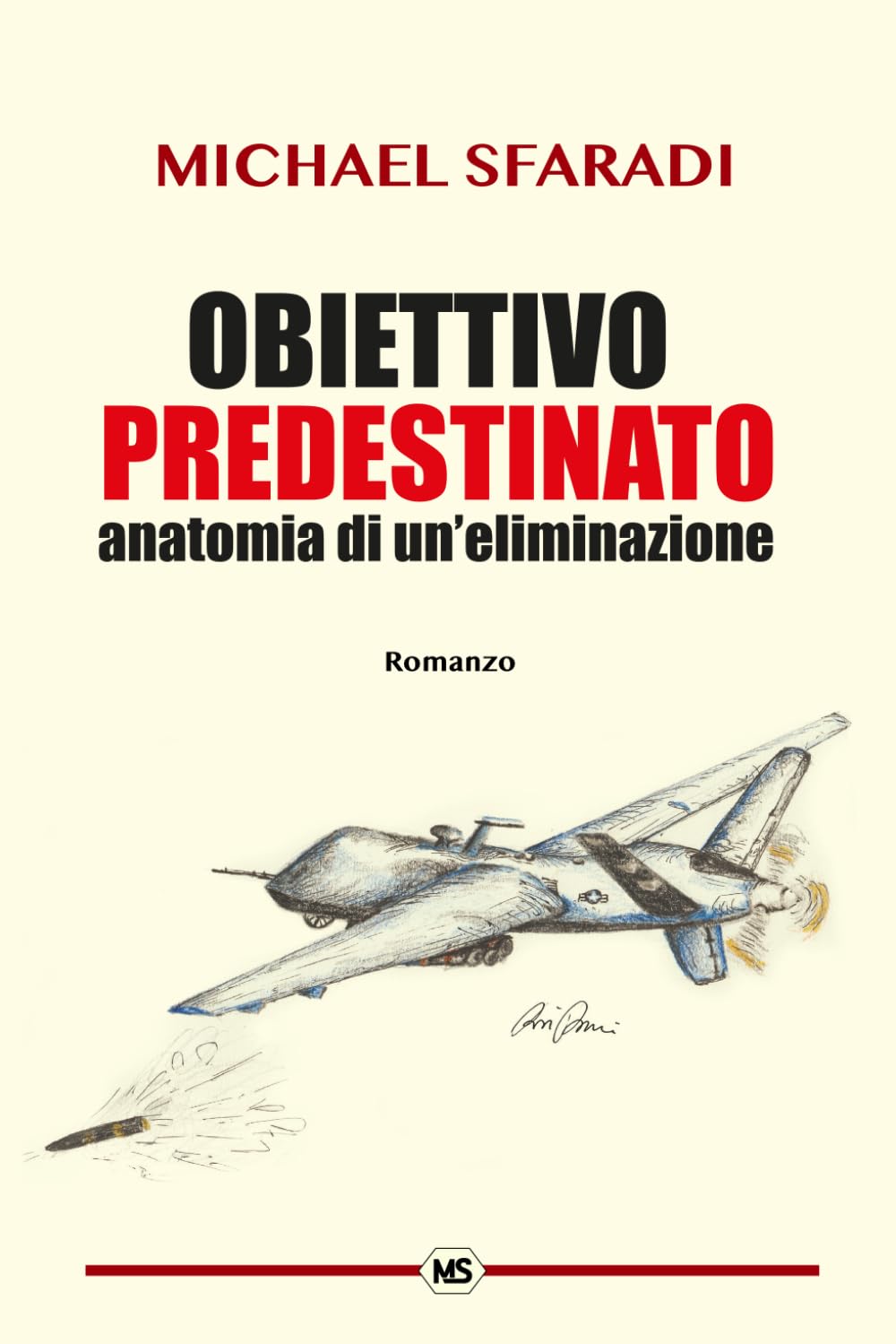 OBBIETTIVO PREDESTINATO anatomia di un eliminazione book