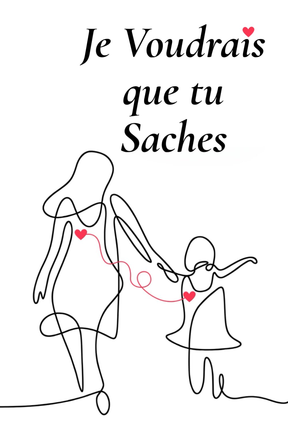 Je Voudrais que tu Saches: Mots du coeur book