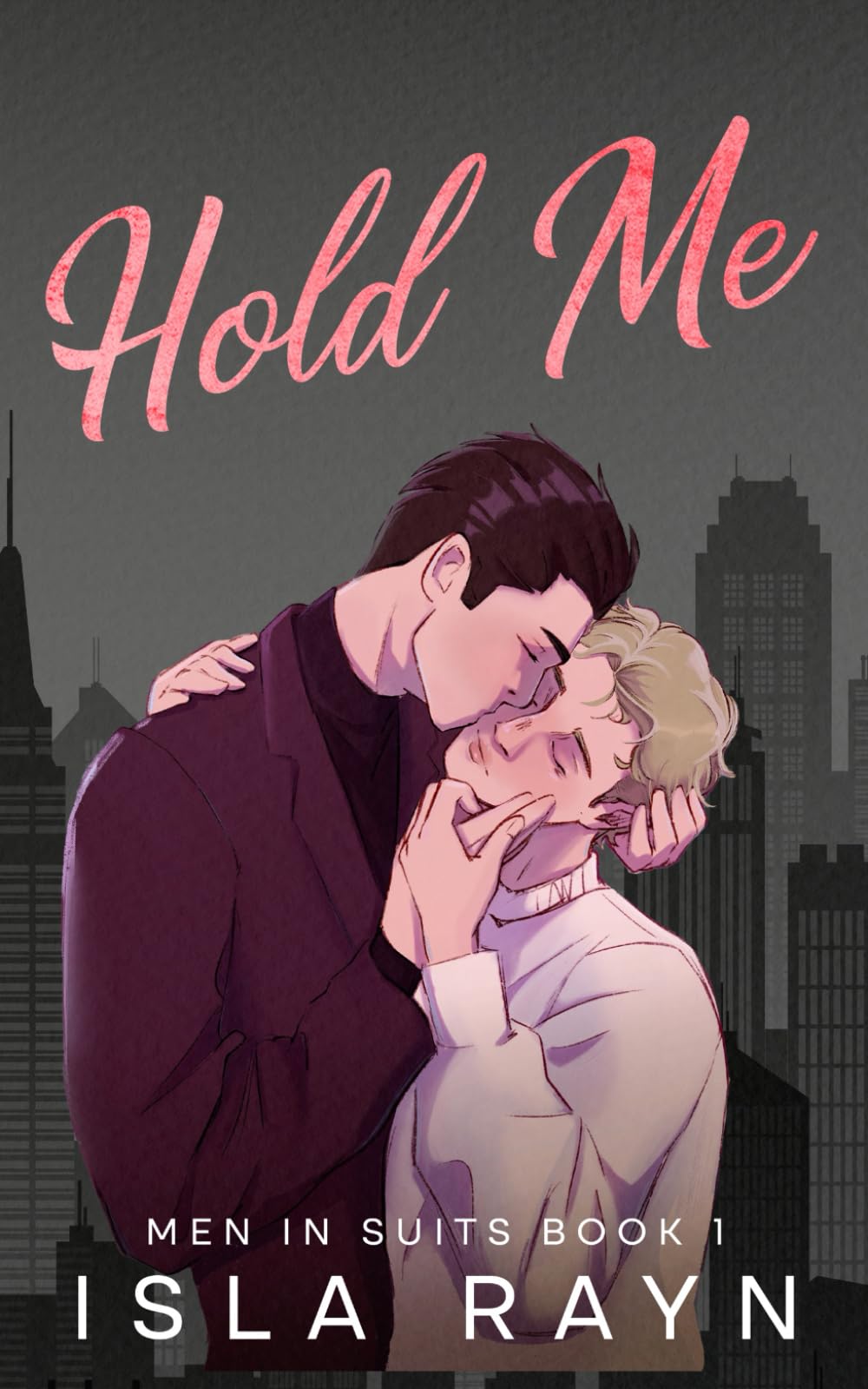 Hold Me (Men in Suits, Band 1) Politics & Society