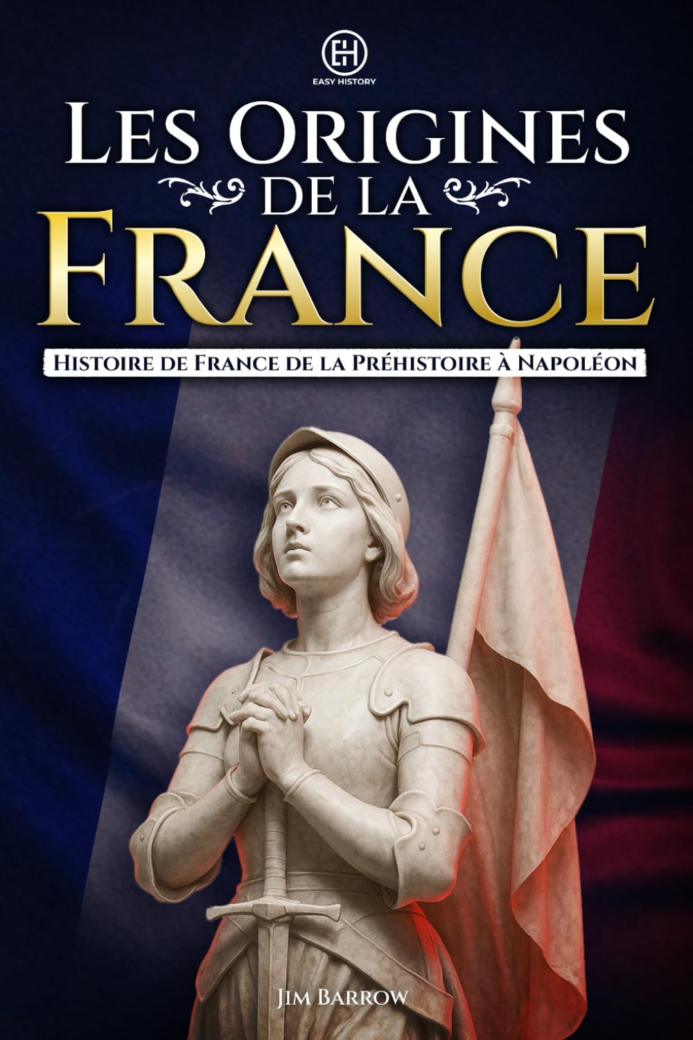 Les Origines de la France: Histoire de France de la Préhistoire à Napoléon Reference Books