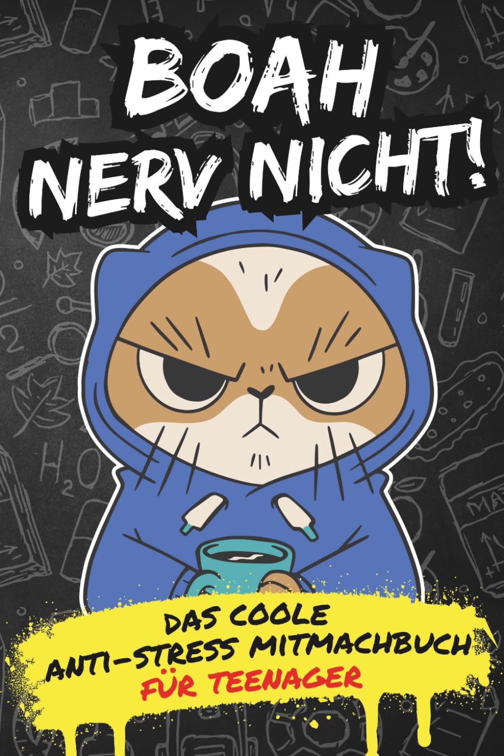 Boah, Nerv Nicht! – Das ultimative Anti-Stress-Mitmachbuch für Teenager: Cooles Geschenk für genervte Teenager I Gegen Schulstress & Langeweile | Mit Rätseln, Ausmalbildern, Challenges uvm... Parents & Children