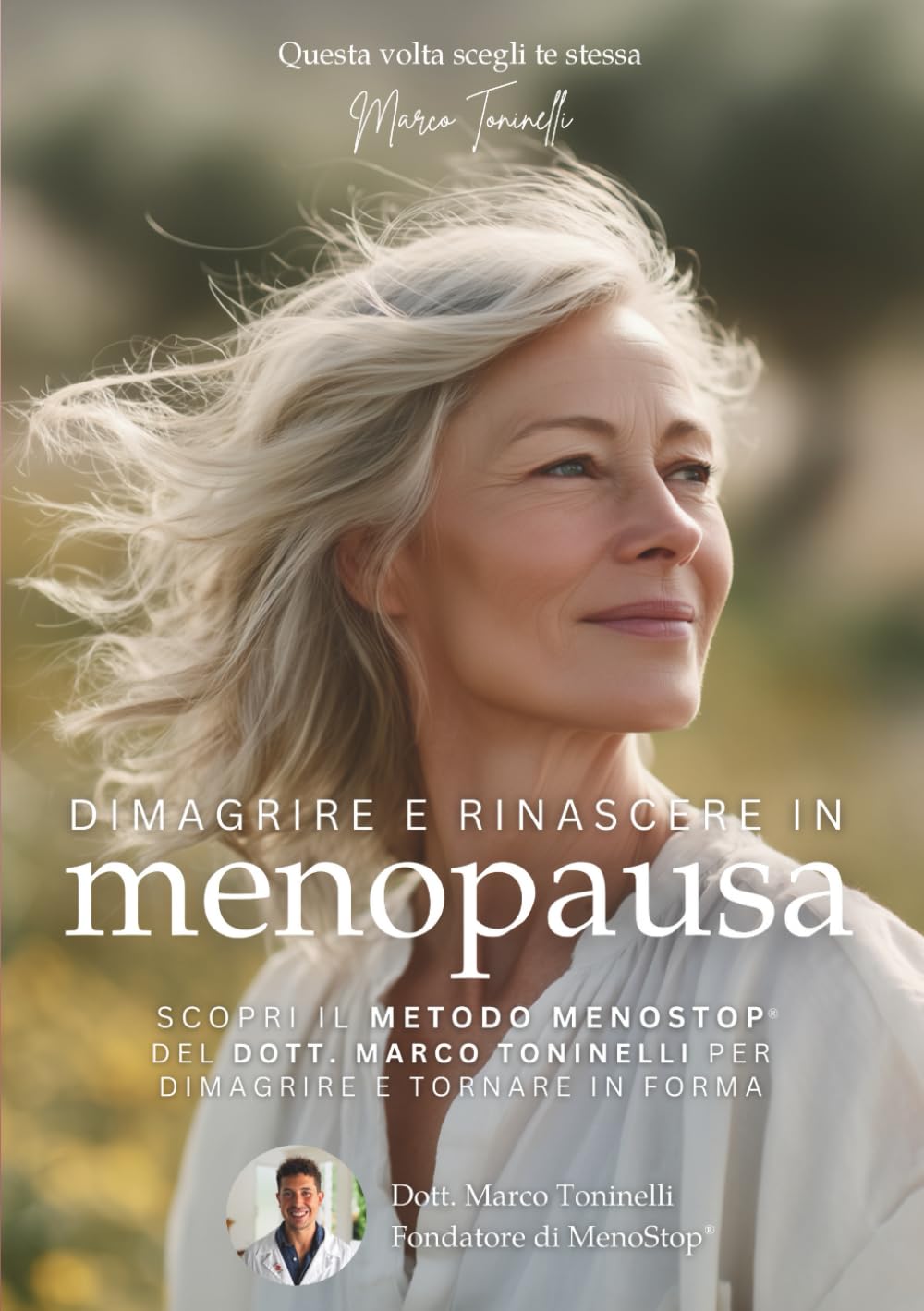 Dimagrire e Rinascere in Menopausa: Scopri il Metodo Menostop® del Dott. Marco Toninelli per Dimagrire e Tornare in Forma Lifestyle