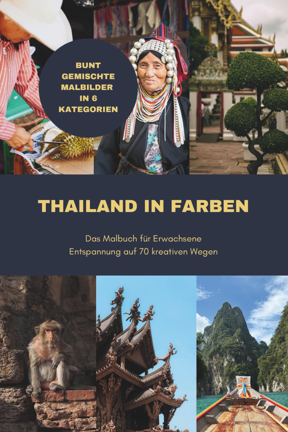 Thailand in Farben - Ein Malbuch für Erwachsene: Entspannung auf 70 kreativen Bildern book