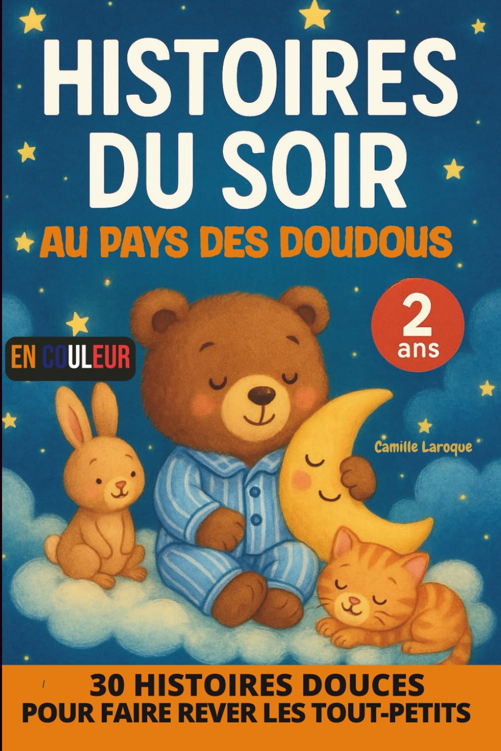 Histoires du soir au pays des DOUDOUS 2 ans: 30 HISTOIRES DOUCES POUR FAIRE REVER LES TOUT-PETITS book