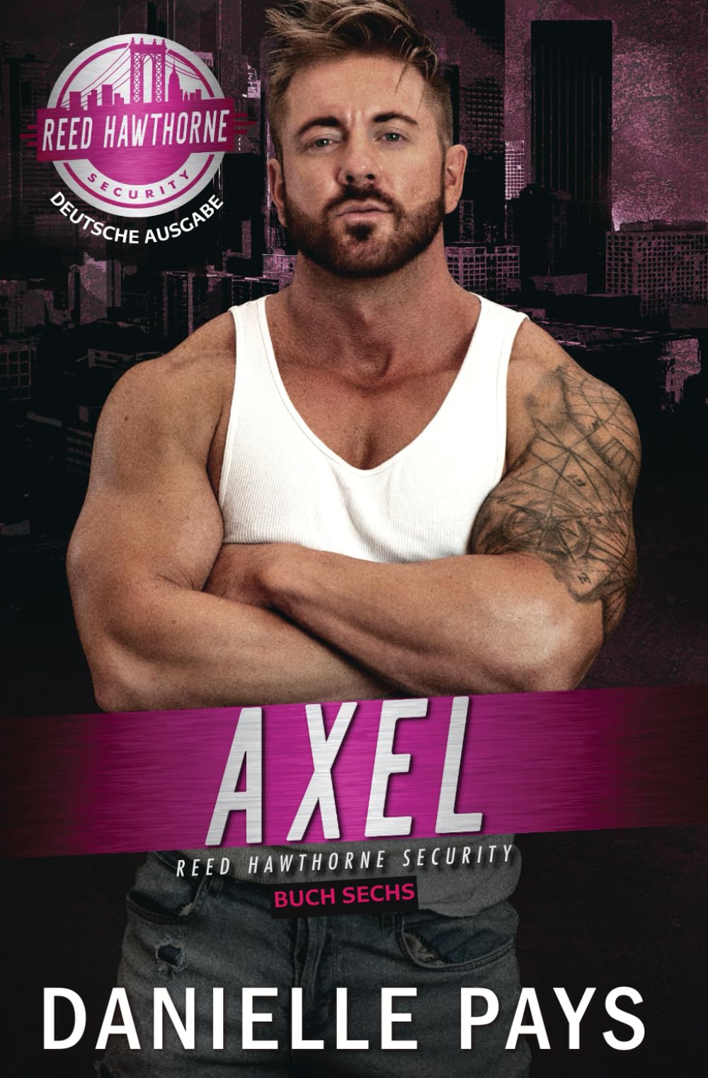 Axel: Reed Hawthorne Sicherheit (Reed Hawthorne Security - Deutsch Buch Sechs) Suspense & Thrillers