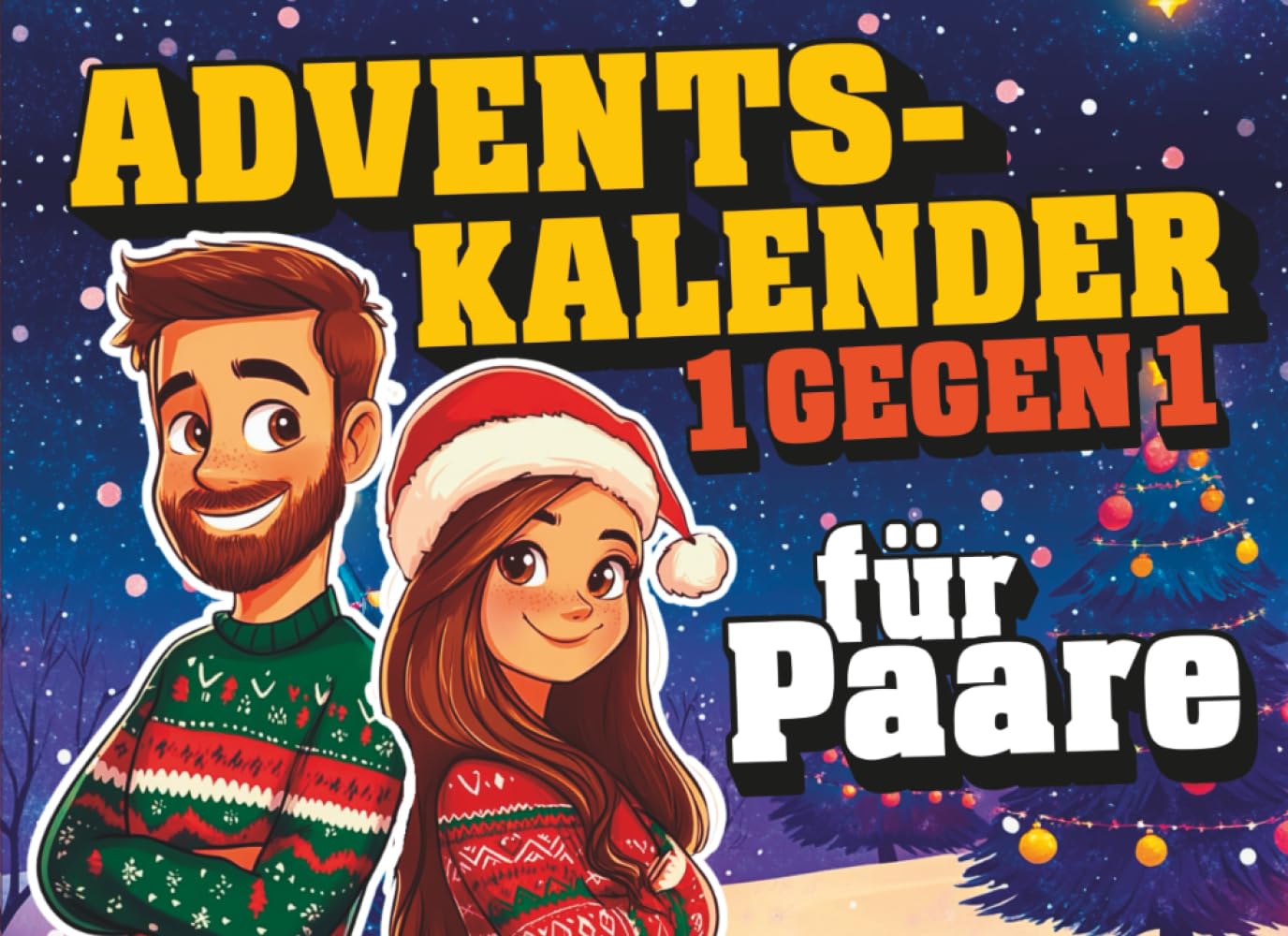 Adventskalender für Paare: 24 verspielte Challenges für Zwei – Der interaktive Adventskalender für Paare zum Lachen, Spielen und (Ver)lieben book