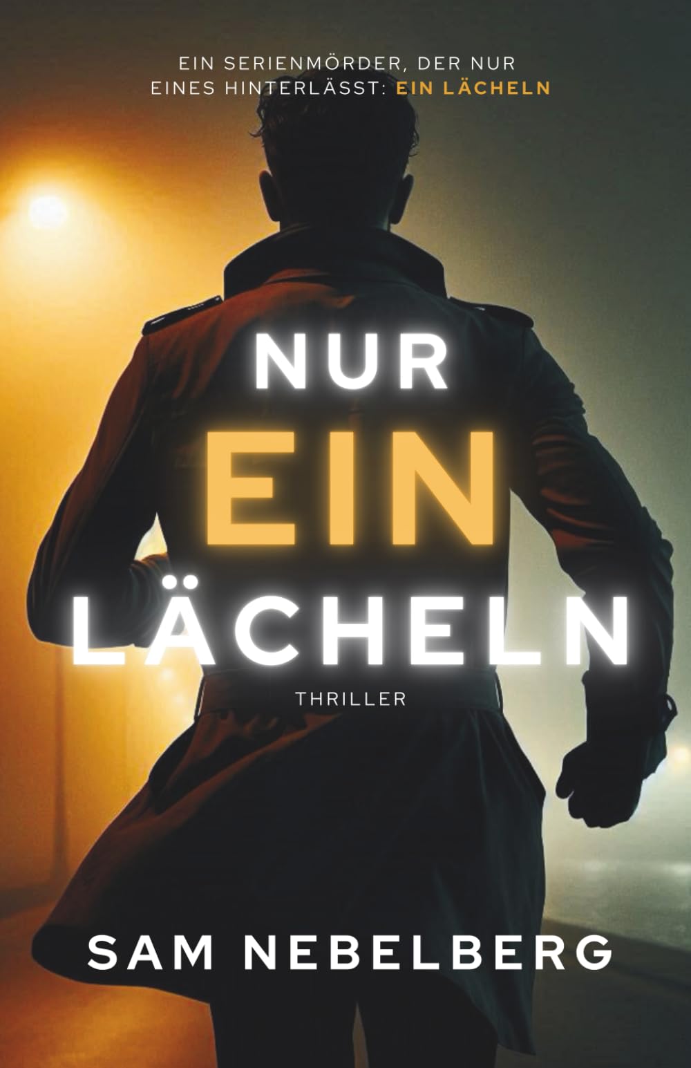Nur ein Lächeln: Die Marc Marlow-Reihe Band 1 Suspense & Thrillers
