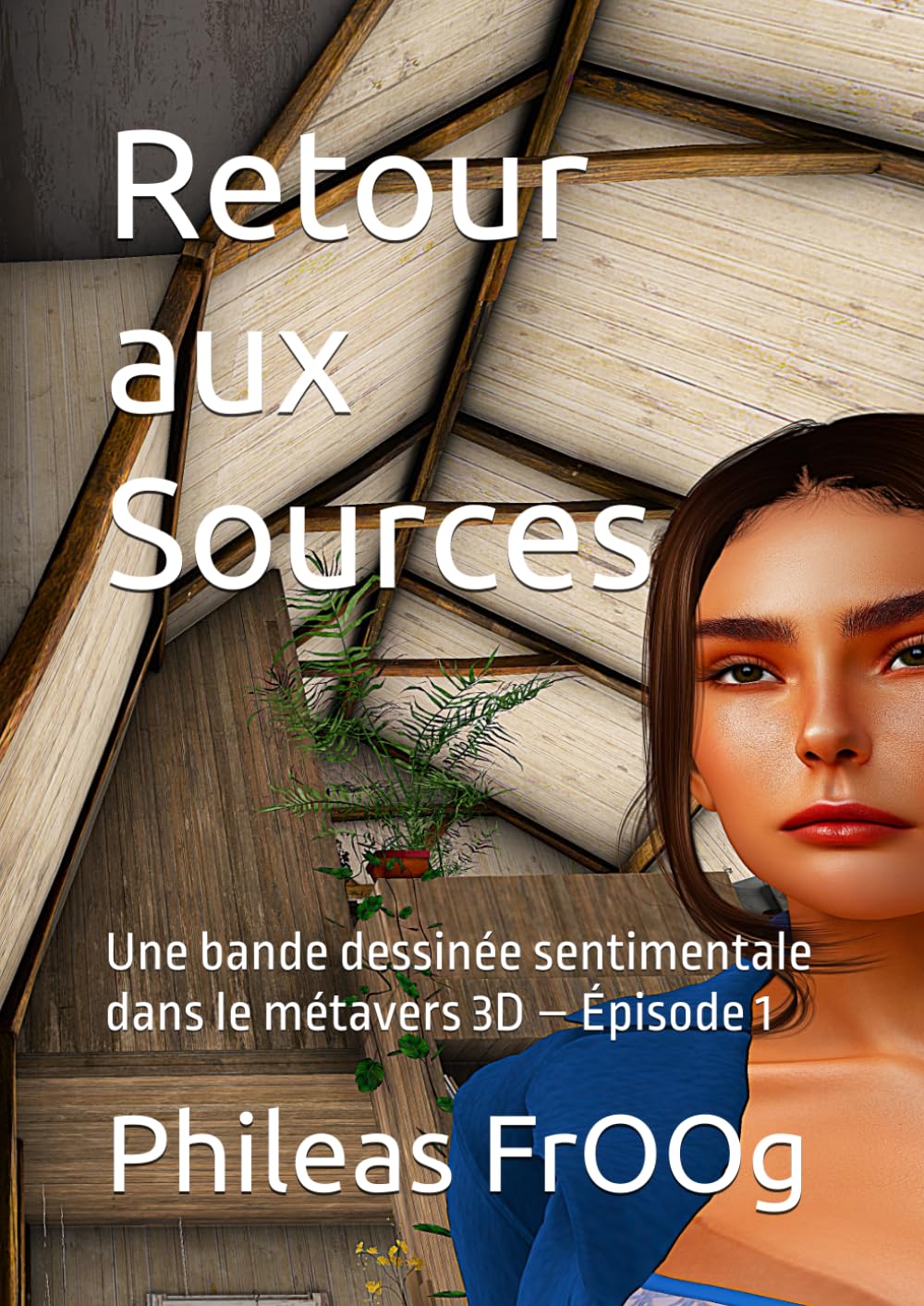 Retour aux Sources: Une bande dessinée sentimentale dans le métavers 3D – Épisode 1 book