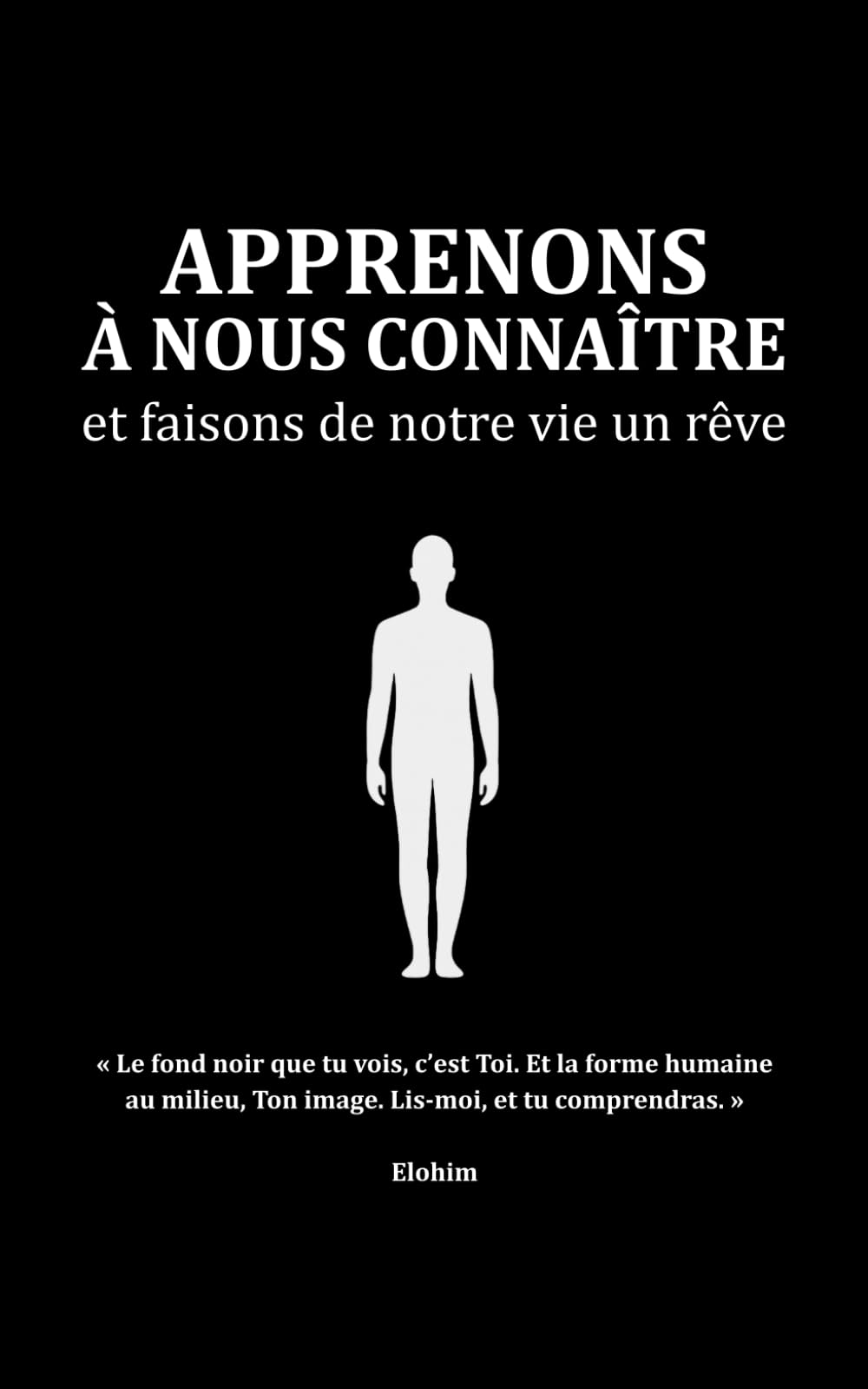 Apprenons à nous connaître — et faisons de notre vie un rêve book