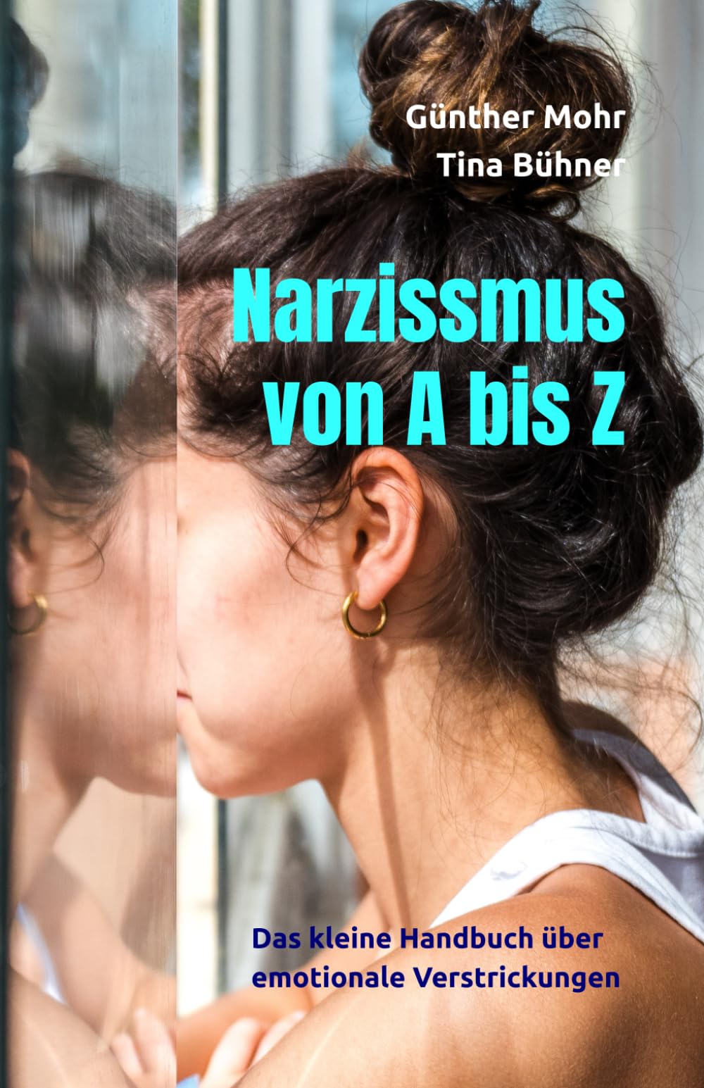 Narzissmus von A bis Z: Das kleine Handbuch über emotionale Verstrickungen Lifestyle