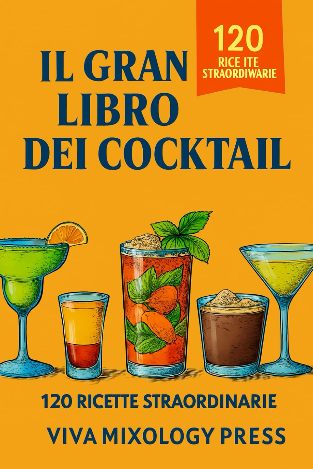 Il Gran Libro Dei Cocktail: Ricettario cocktail - Ingredienti e istruzioni passo dopo passo book