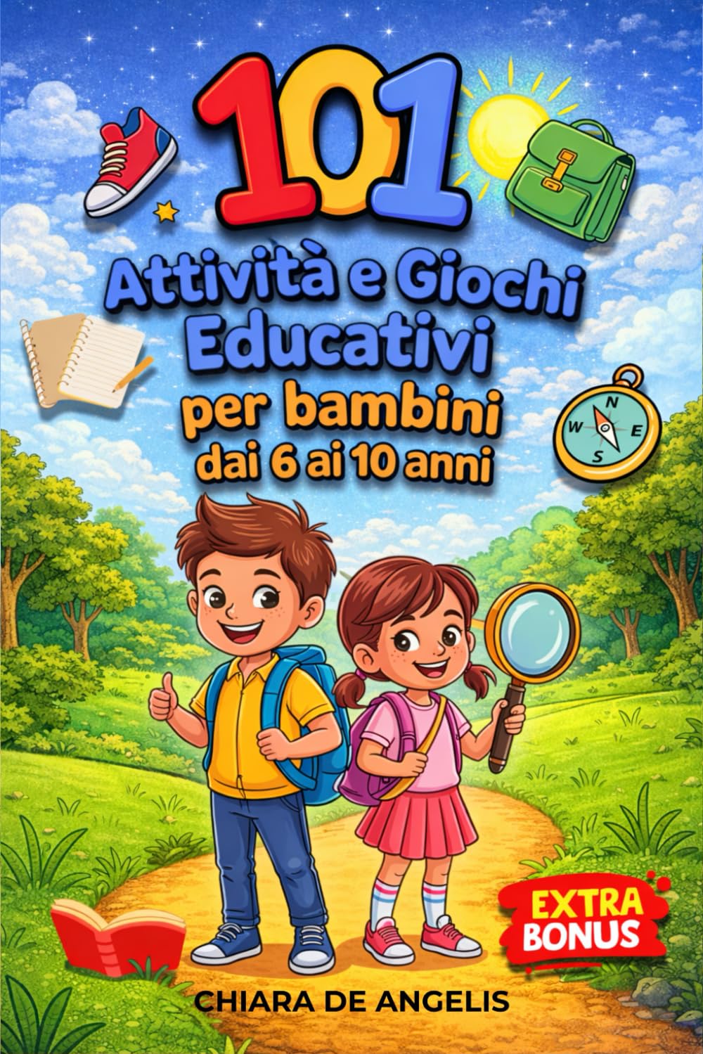 101 ATTIVITÀ E GIOCHI EDUCATIVI PER BAMBINI DAI 6 AI 10 ANNI: Crescere con sicurezza, intelligenza emotiva e curiosità. book