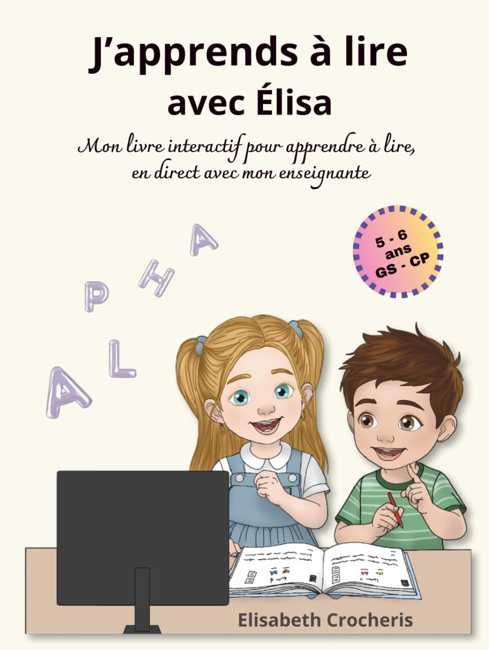 J'apprends à lire avec Elisa: Mon livre interactif pour apprendre à lire, en direct avec mon enseignante Education & Training