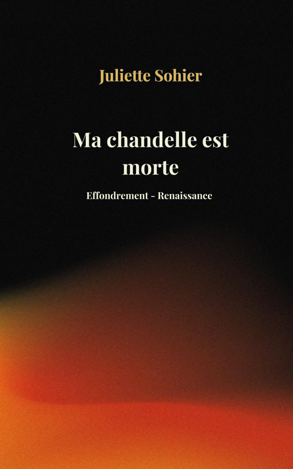 Ma chandelle est morte: Effondrement - Renaissance book