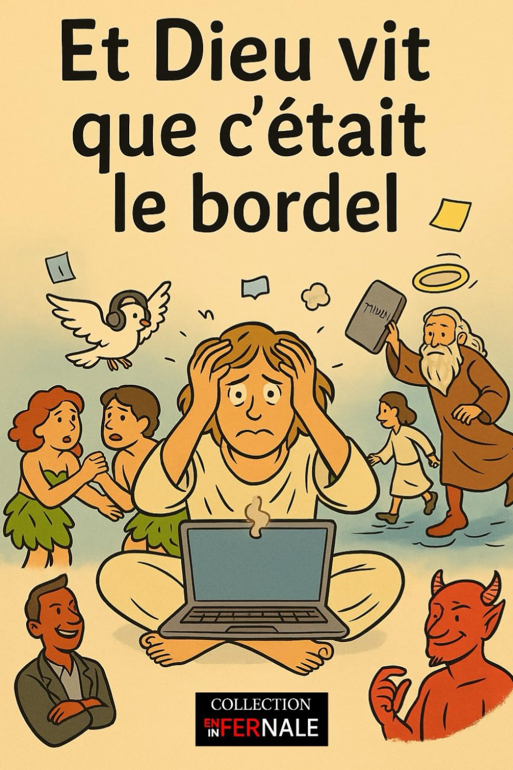 Et Dieu vit que c'était le bordel book