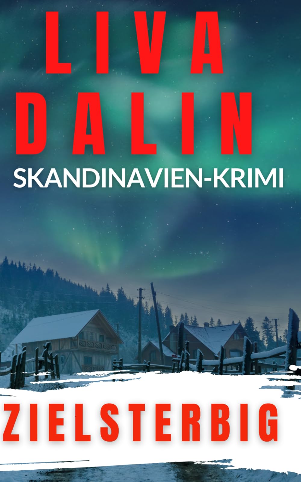 Zielsterbig: Skandinavien Krimi (Stella Nykvist, Band 6) Detective & CSI