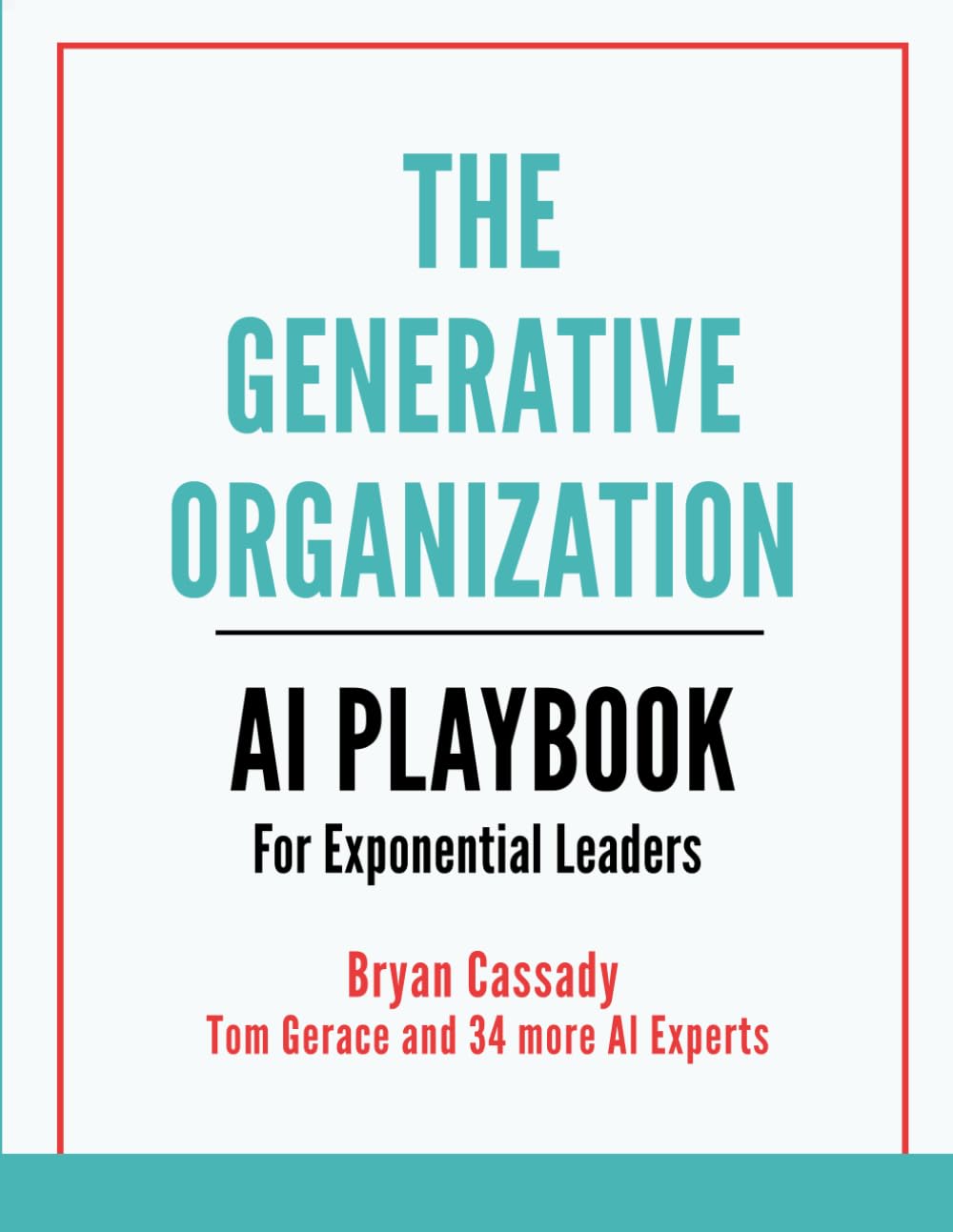 The Generative Organization: An AI Playbook for Exponential Leaders Business, Finance & Career