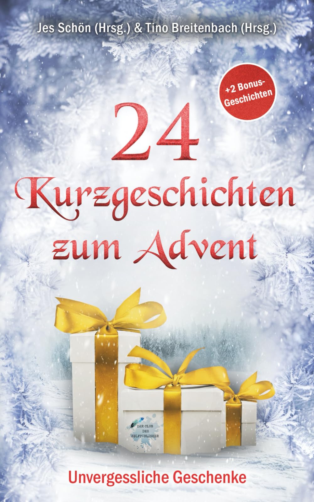 24 Kurzgeschichten zum Advent: Unvergessliche Geschenke Contemporary literature