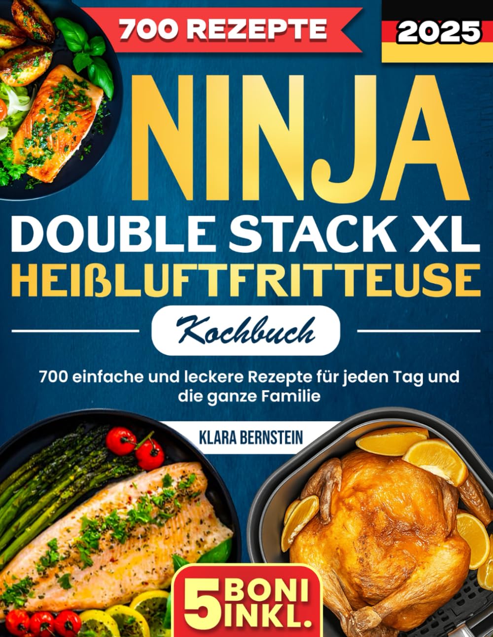 Ninja Double Stack XL Heißluftfritteusen-Kochbuch: 700 einfache und leckere Rezepte für jeden Tag und die ganze Familie Cooking & Enjoying