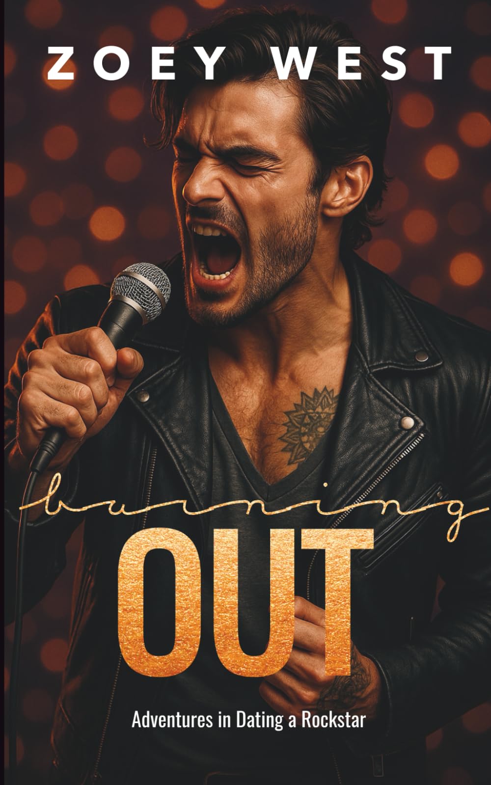 Burning Out: Ein Rockstar Liebesroman (Adventures in Dating a Rockstar, Band 2) New Adult