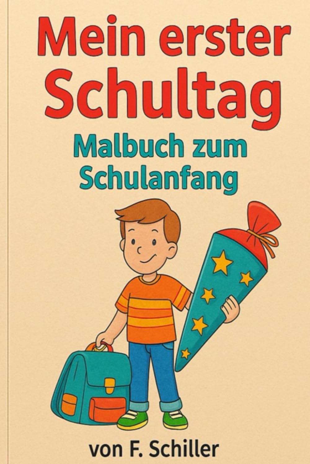 Mein erster Schultag: Malbuch zum Schulanfang School books