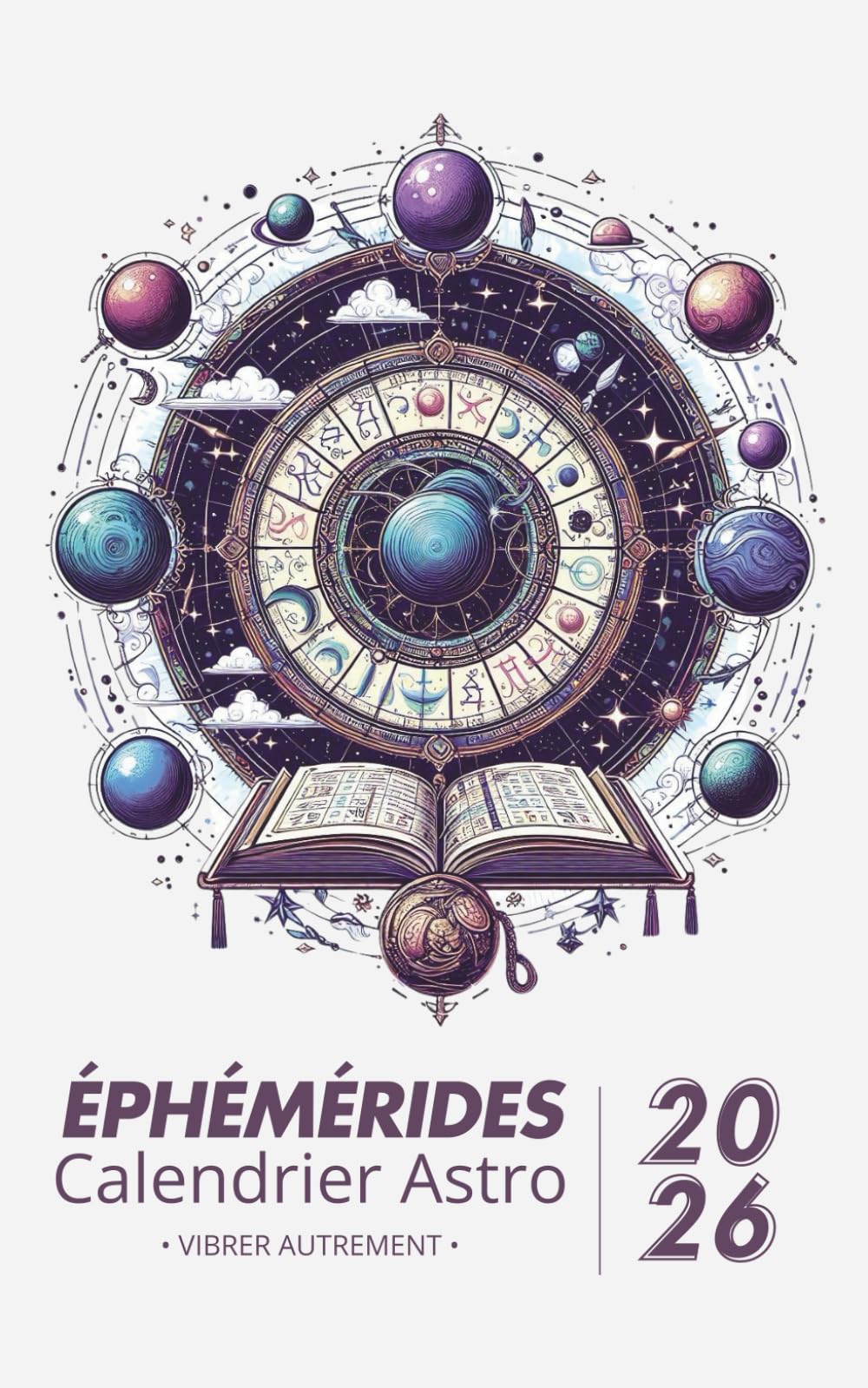 Éphémérides 2026 | calendrier astro de poche: Astrologie book