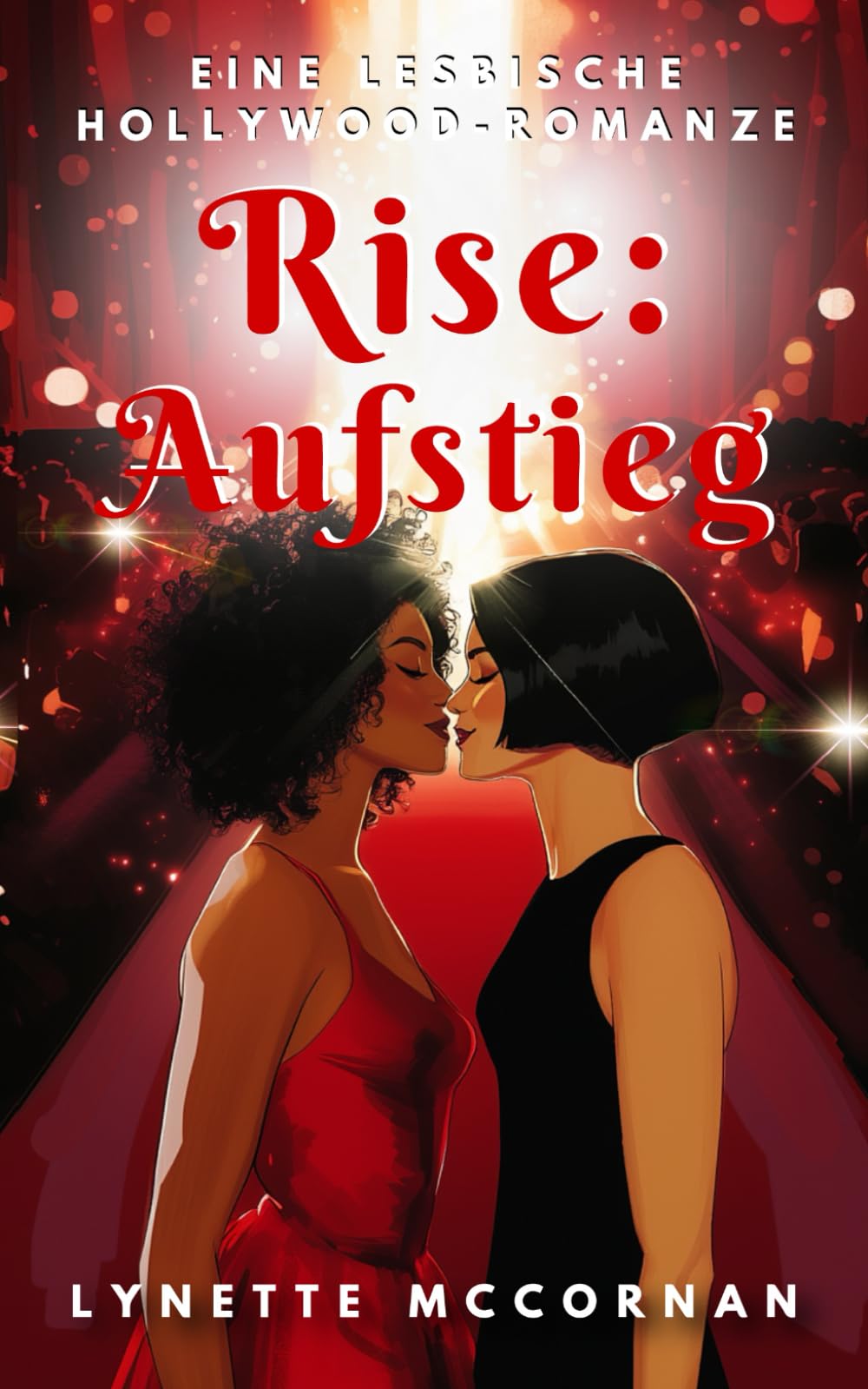 Rise: Aufstieg: Eine lesbische Hollywood-Romanze LGBTQ+