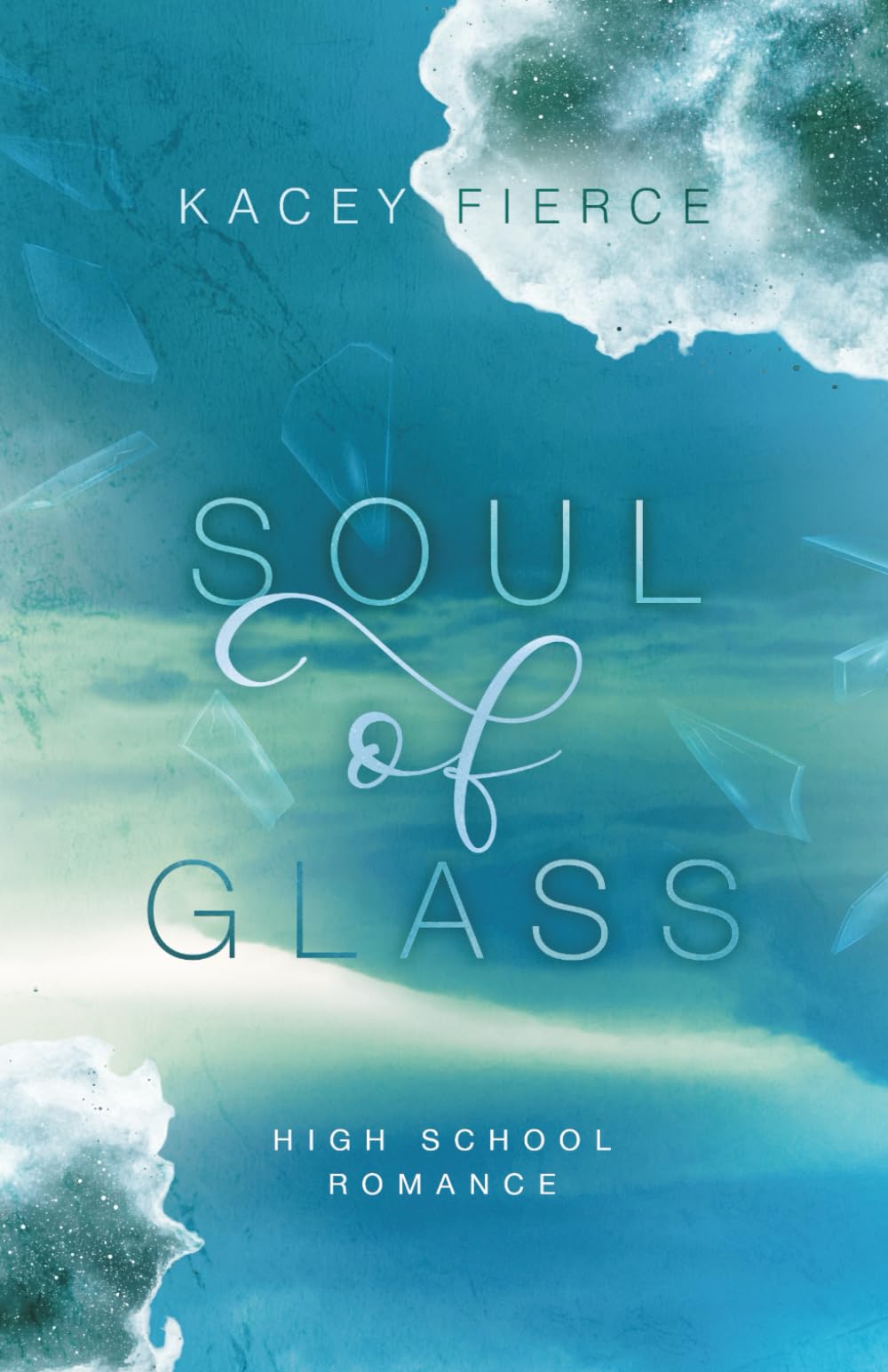 Soul of Glass: Berührende High School Romance über die erste Liebe und dunkle Geheimnisse book