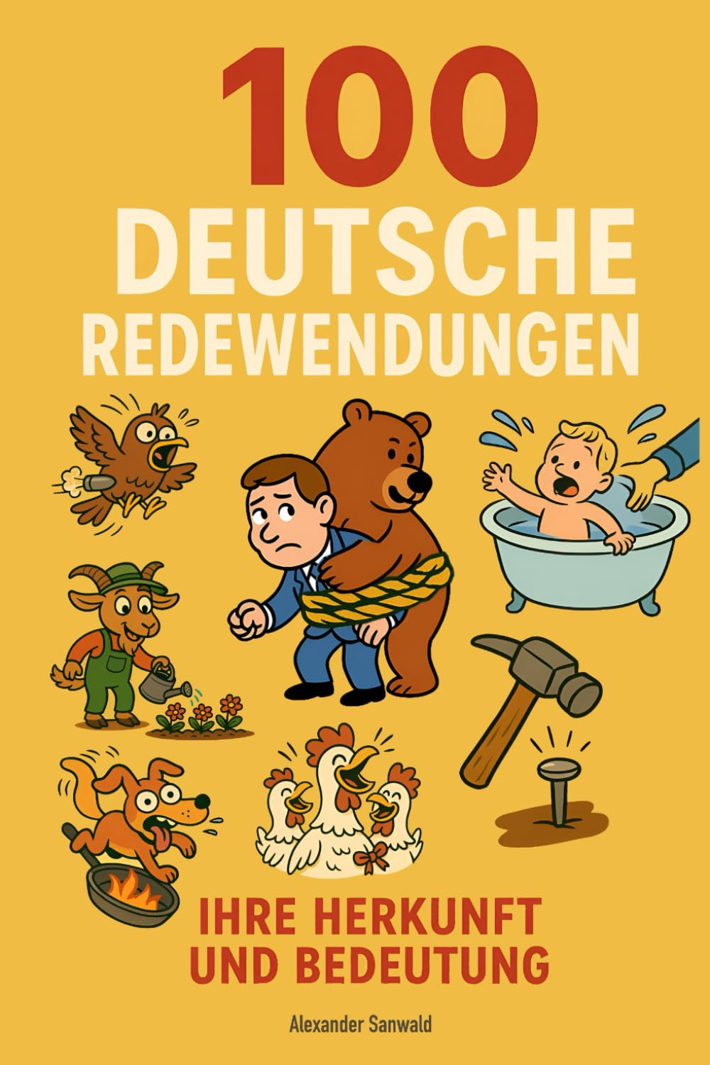 100 deutsche Redewendungen - Ihre Herkunft und Bedeutung Humour & Satire