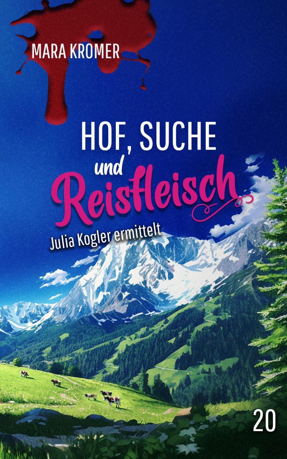 Hof, Suche und Reisfleisch: Julia Kogler ermittelt Band 20 Contemporary literature