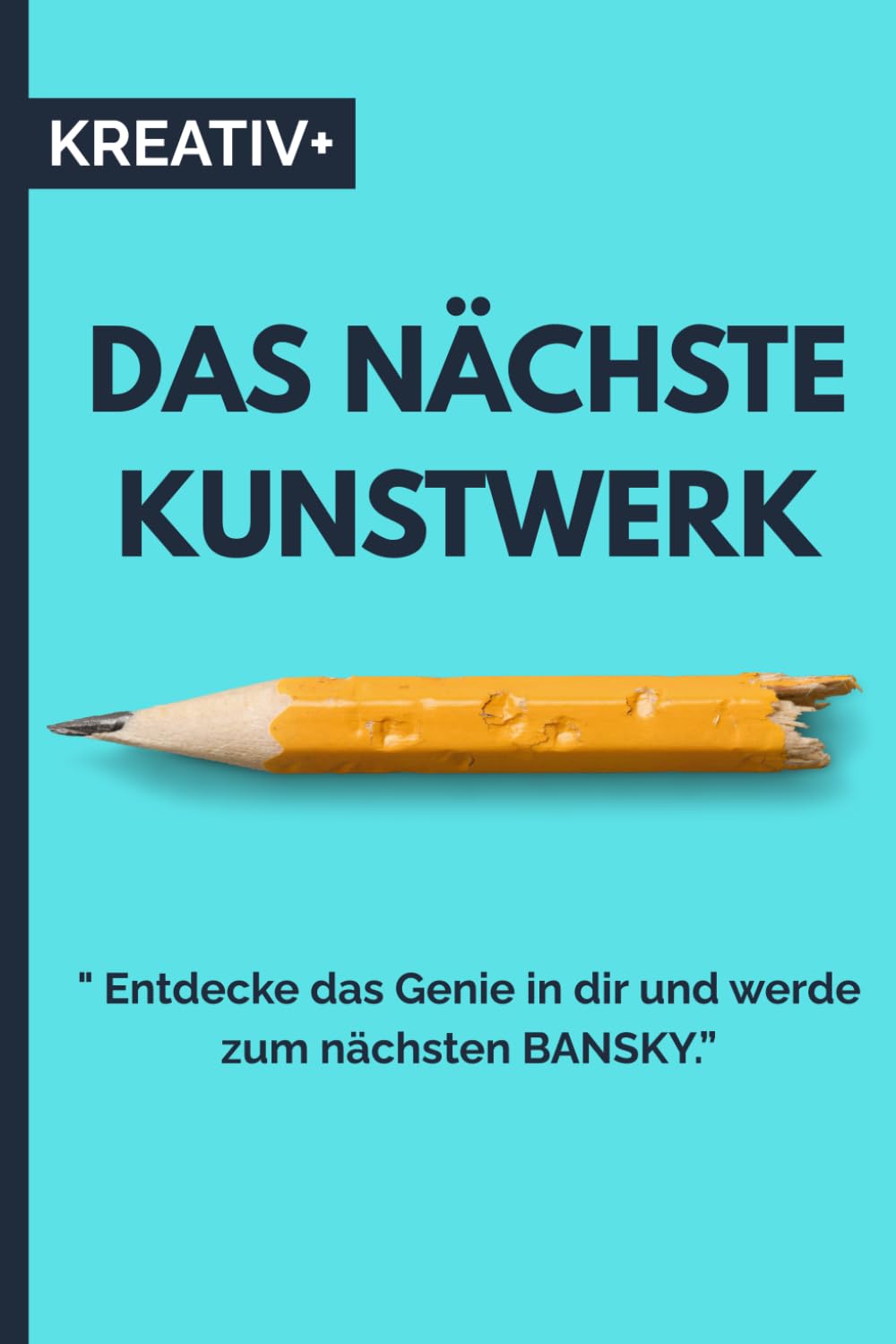DAS NÄCHSTE KUNSTWERK: " Entdecke das Genie in dir und werde zum nächsten BANSKY.” Business, Finance & Career