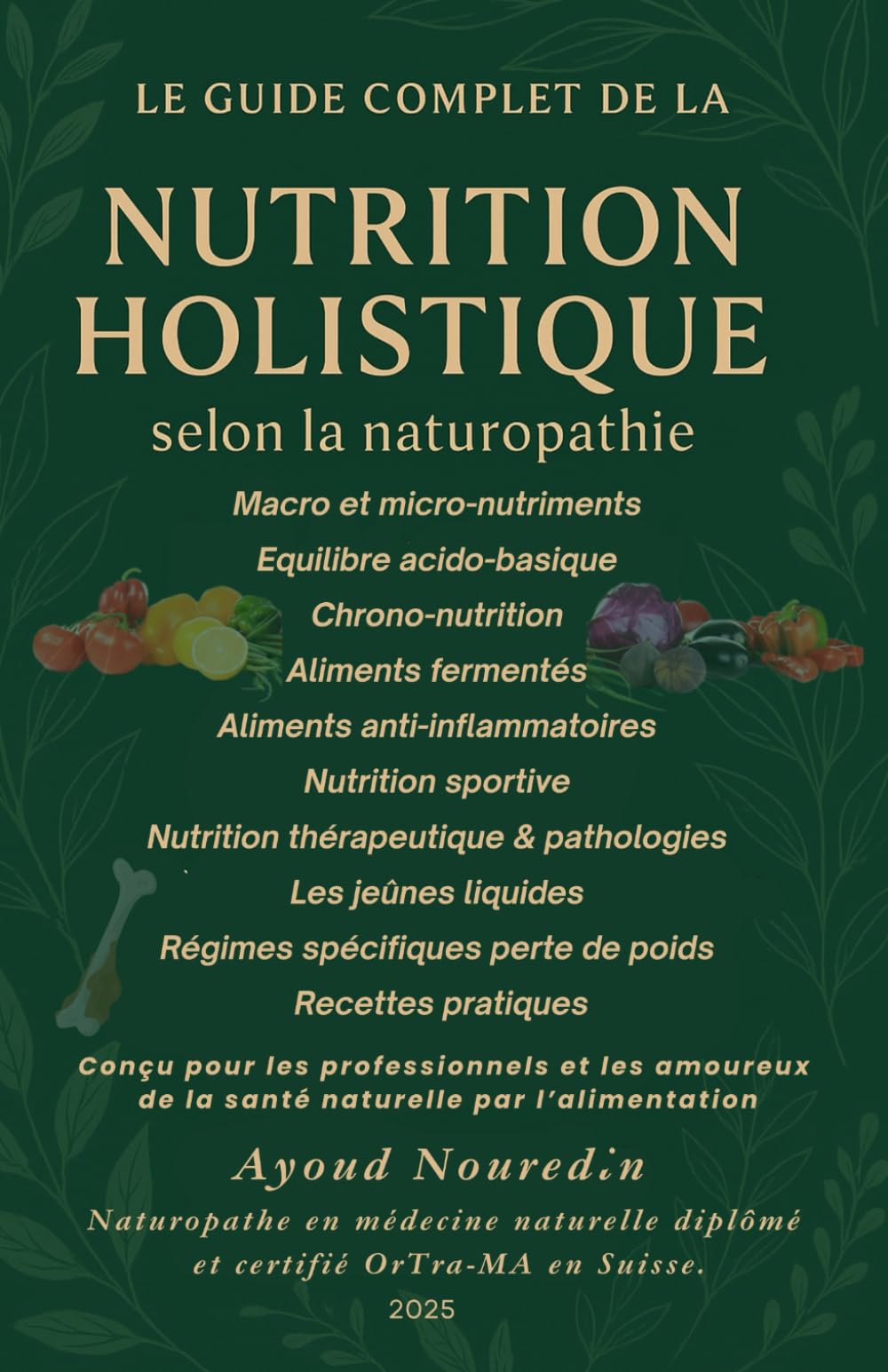 Le guide complet de la nutrition holistique selon la naturopathie book