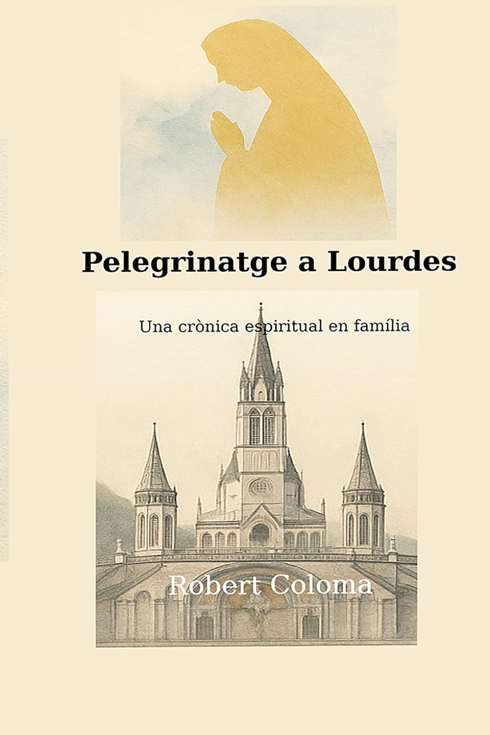 Pelegrinatge diocesà a Lourdes: Quan encara ressona Lourdes dins nostre Books