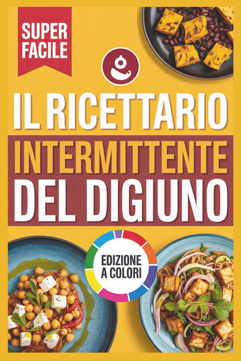 Il Ricettario Intermittente del Digiuno: Ricette ispirate a Tiziano Scarparo per massimizzare l’apporto nutrizionale e sostenere alti livelli di energia book