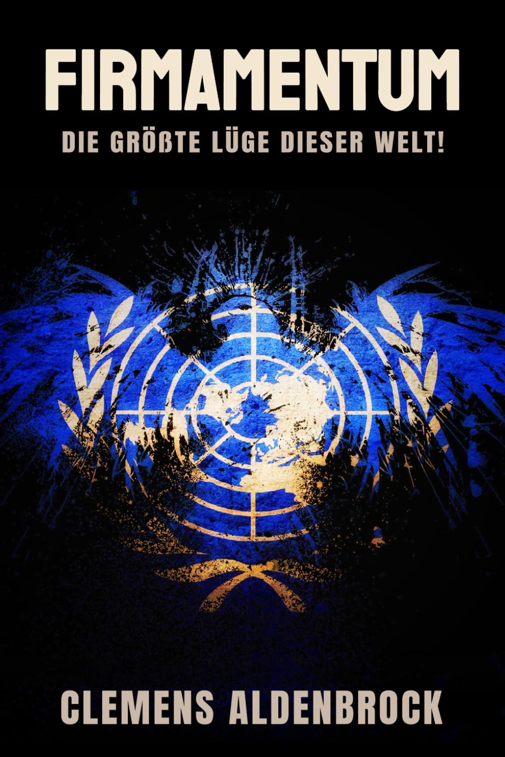 FIRMAMENTUM: Die größte Lüge dieser Welt! Science