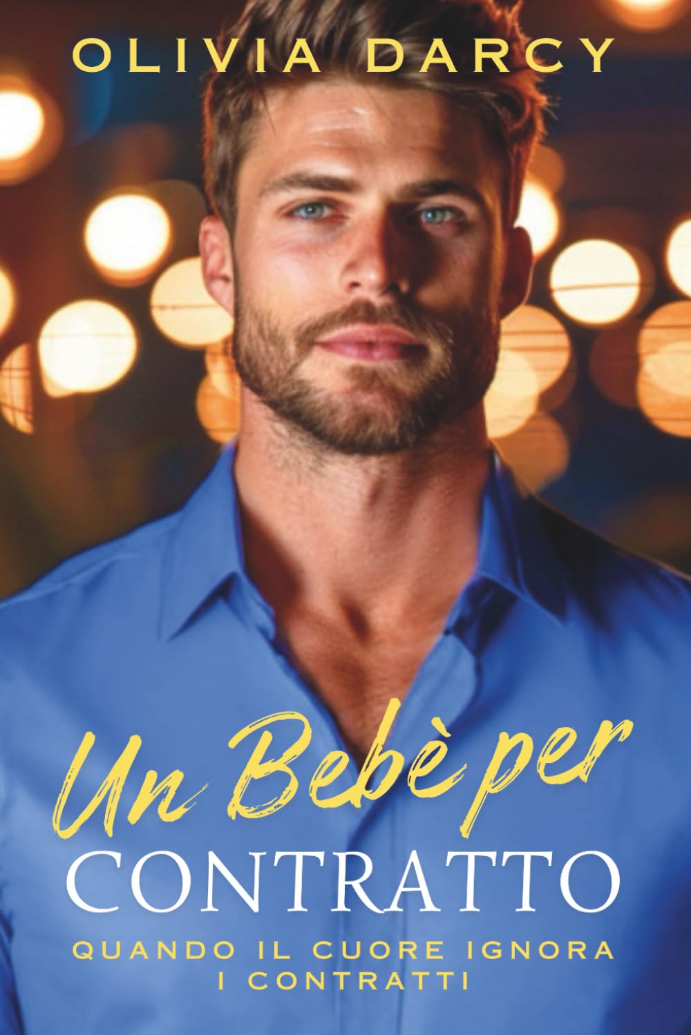 Un Bebè per Contratto: Genitori per Convenienza... e un'Inaspettata Chimica! book