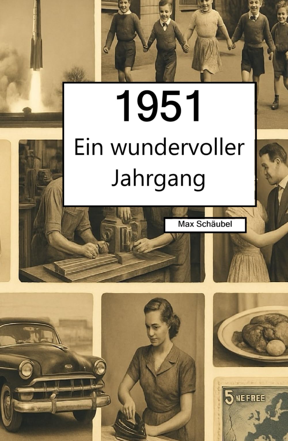 1951 – Ein wundervoller Jahrgang: Das Jahrbuch voller kurioser Fakten zum Verschenken Poetry