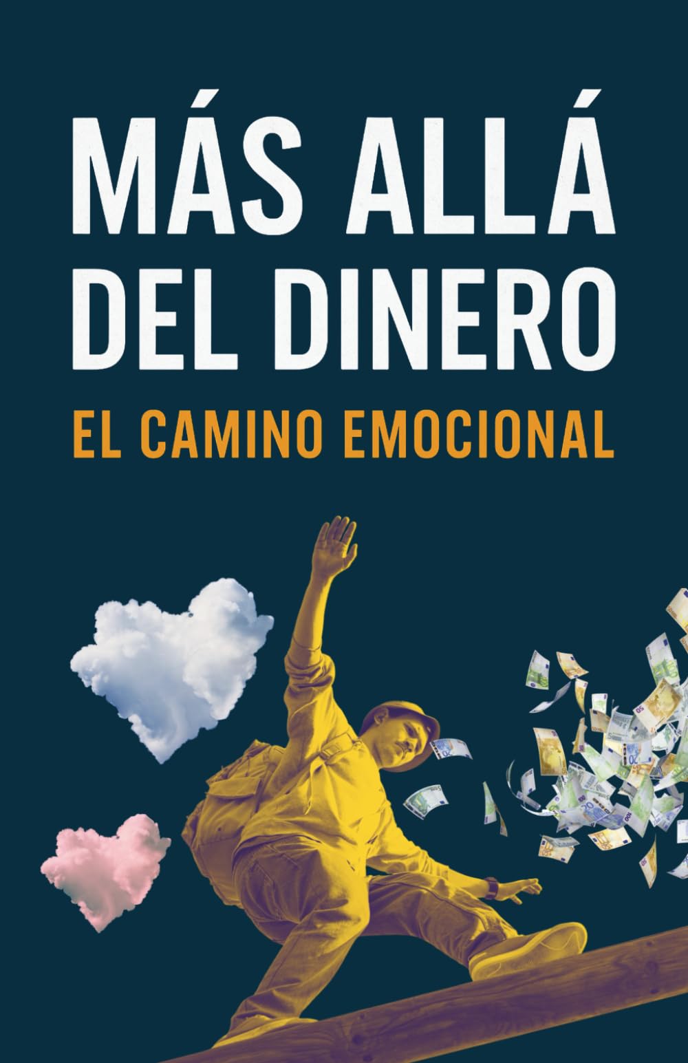Más Allá del Dinero: El Camino Emocional book