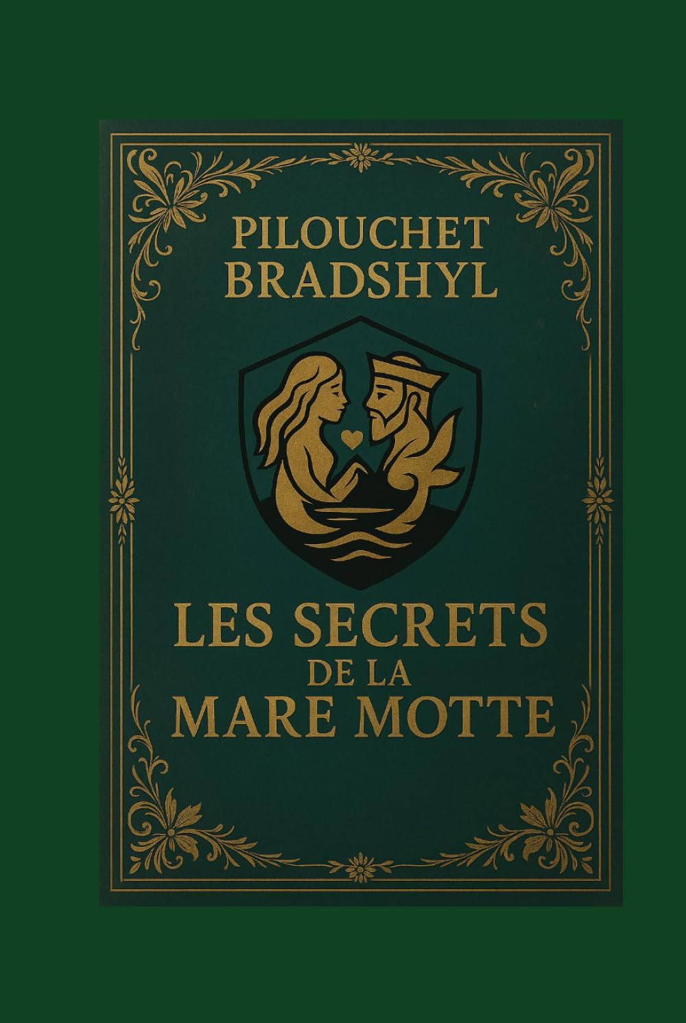 Pilouchet Bradshyl les secret de la Mare Motte: "Un voyage poétique...dont seuls les lecteurs attentifs perceront les secrets." 111 pages, 111 symboles, 1 seul lecteur capable de les réunir. book