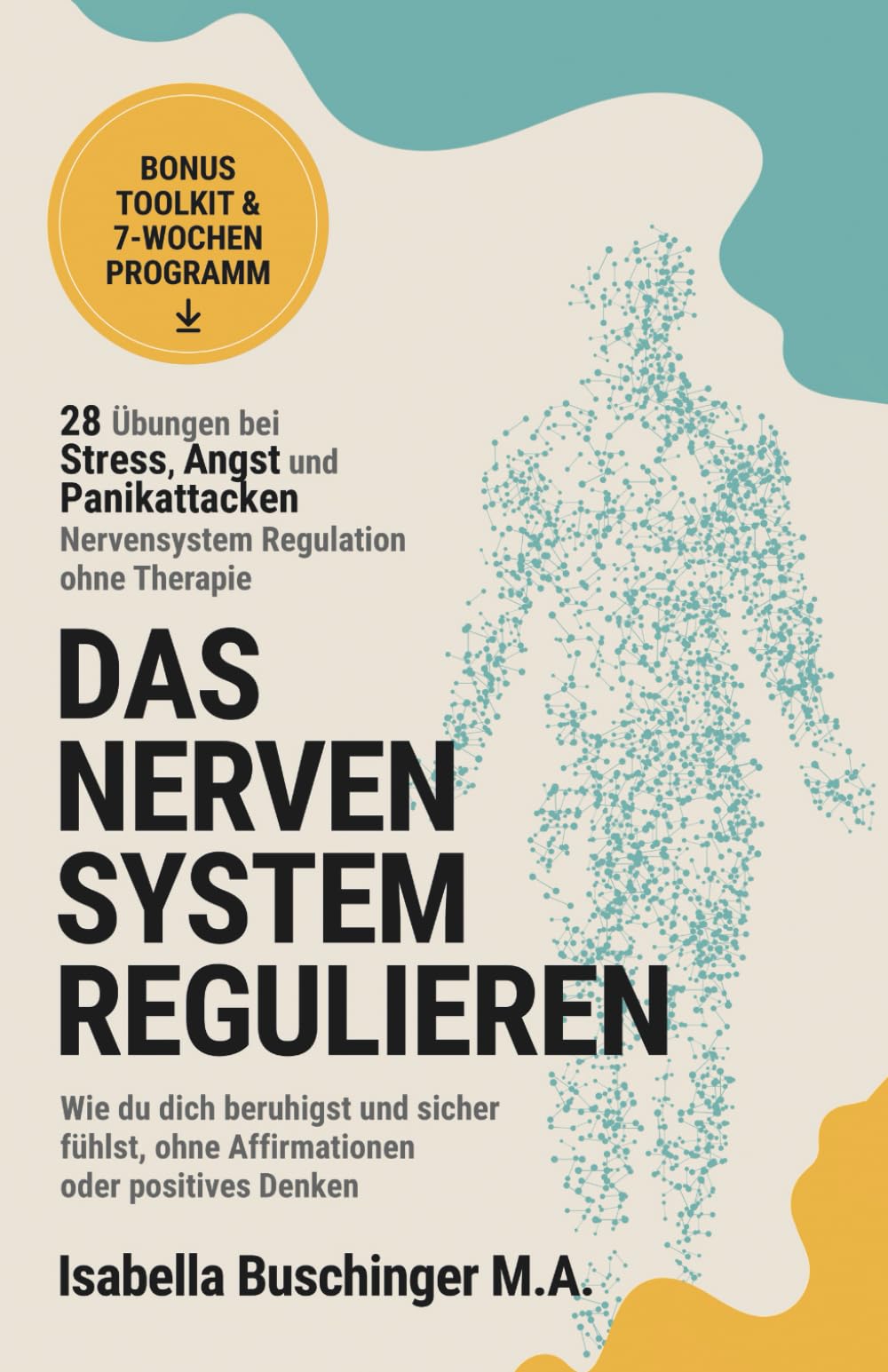 Nervensystem Regulation – 28 Übungen bei Stress, Angst und Panikattacken | Nervensystem regulieren ohne Therapie: Wie du dich beruhigst und sicher ... Denken (Echt leben – dein Weg zu dir, Band 2) Health, Nutrition & Fitness