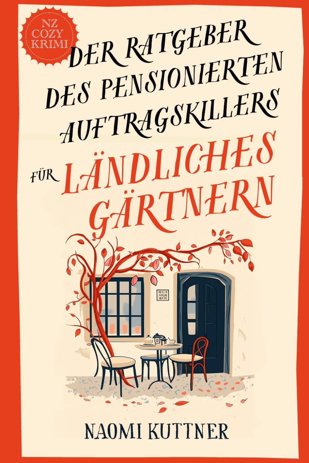 Der Ratgeber des pensionierten Auftragskillers für ländliches Gärtnern: Ein Neuseeländischer Paranormaler Cozy-Krimi Cosy Mystery & Humour