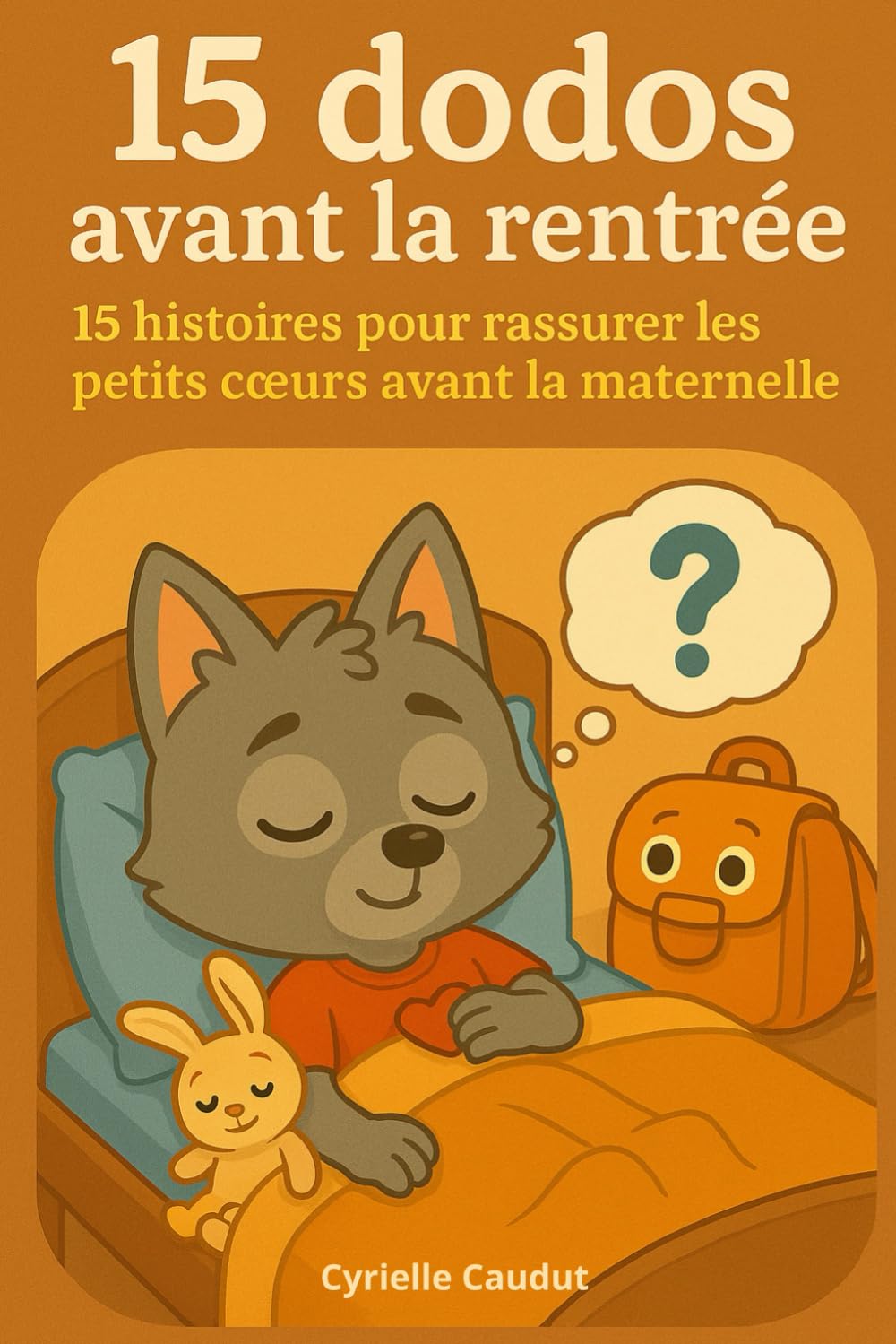 15 dodos avant la rentrée: 15 histoires pour rassurer les petits cœurs avant la maternelle book