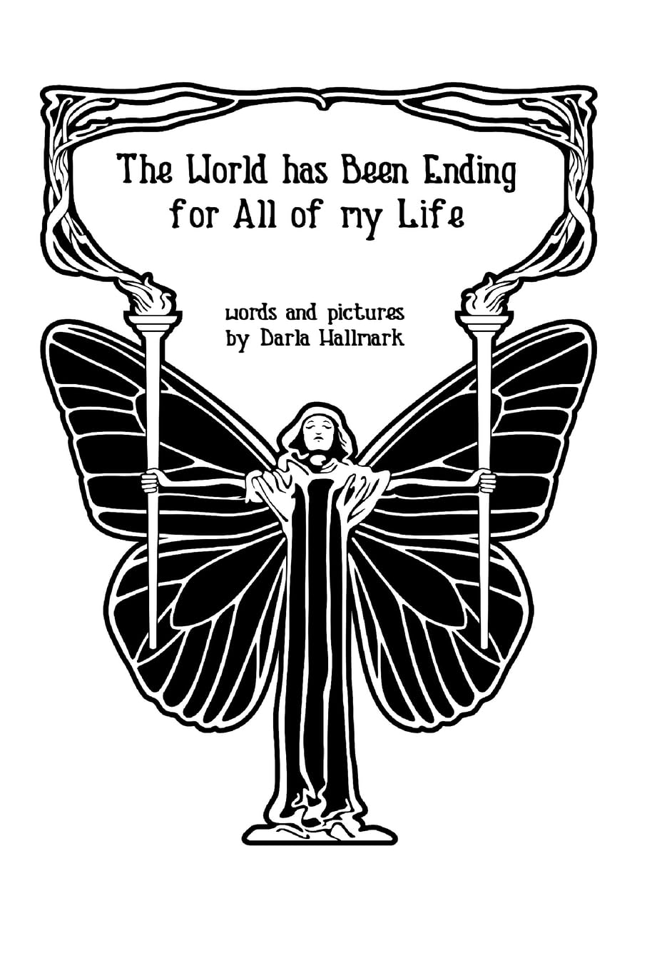 The World Has Been Ending for all of My Life Poetry