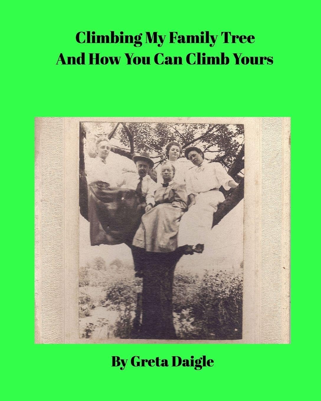 Climbing My Family Tree and How You Can Climb Yours Reference Books