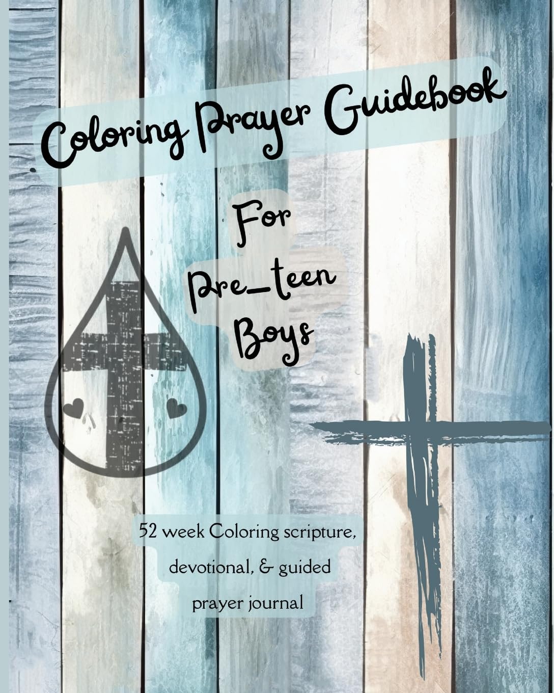 Coloring Prayer Guidebook for Pre-Teen Boys Non-fiction