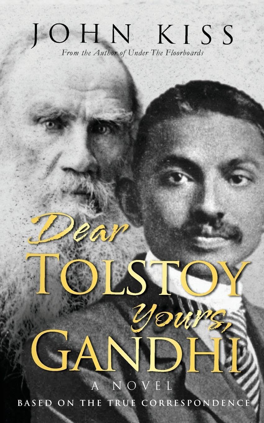 Dear Tolstoy, Yours Gandhi Historical Fiction