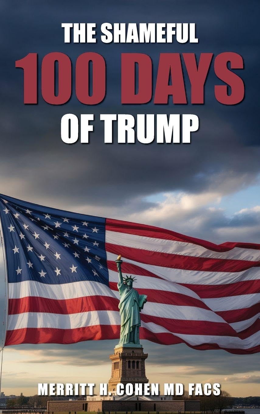 The Shameful 100 Days Of  Trump  January 20 - April 29, 2025 Books