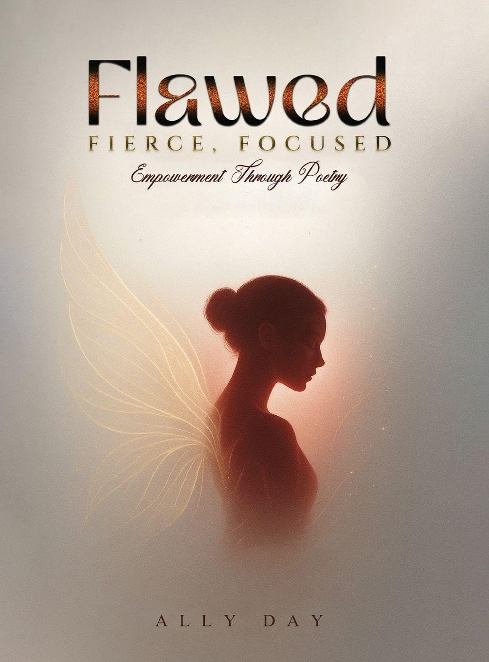 Flawed, Fierce, Focused Empowerment Through Poetry Lifestyle