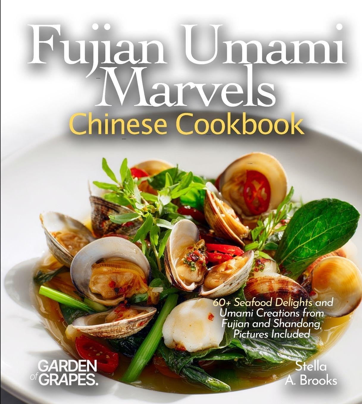 Fujian Umami Marvels, Chinese Cookbook Leisure, Home & Garden