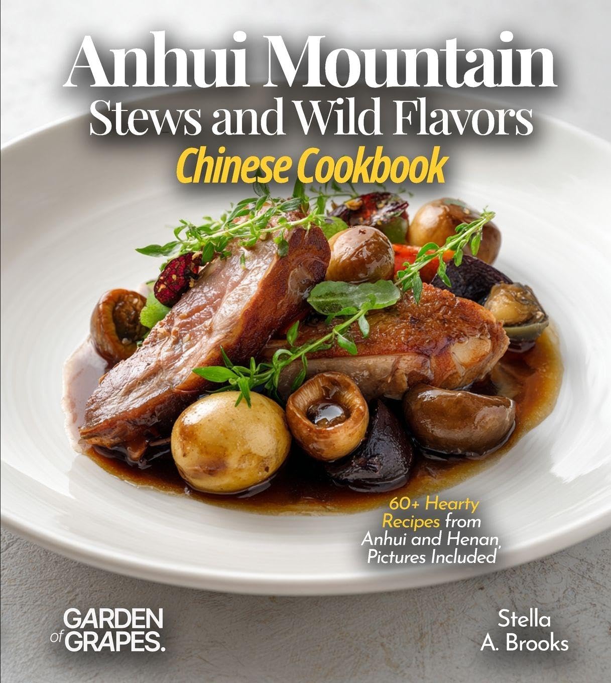 Anhui Mountain Stews and Wild Flavors, Chinese Cookbook Leisure, Home & Garden